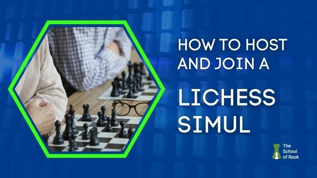 How to Host and Join a Lichess Simul