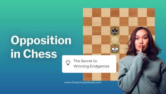 Opposition in Chess: The Secret to Winning Endgames